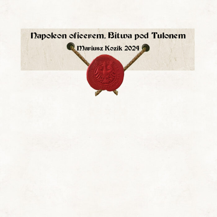 Napoleon oficerem, Bitwa pod Tulonem, 2024 - obrazek 4