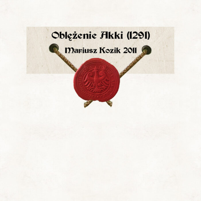Oblężenie Akki (1291), 2011 (Templariusze) - obrazek 3